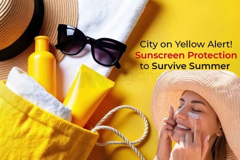 City on Yellow Alert! Sunscreen Protection to Survive Summer City on Yellow Alert! Sunscreen Protection to Survive Summer