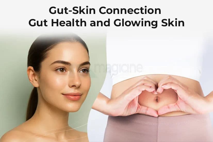 Gut-Skin Connection - Gut Health and Glowing Skin Gut-Skin Connection - Gut Health and Glowing Skin